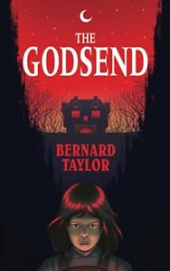 The Godsend (Valancourt 20th Century Classics) By Bernard Taylor - New Copy -...
