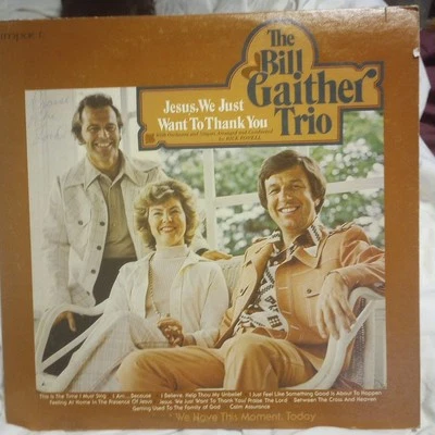 The Bill Gaither Trio Jesus, We just want to Thank You Impact Records Album LP - Image 1 of 4