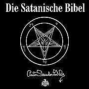 Die satanische Bibel. 5 CD's von Anton Szandor LaVey (2007)