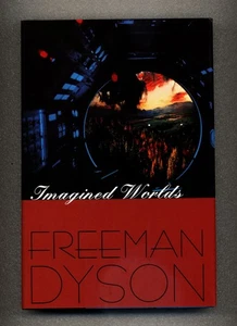 Imagined Worlds - Freeman Dyson - Harvard University Press -  Hardcover DJ - Bild 1 von 2
