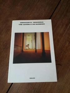 Abraham Yehoshua Tre giorni e un bambino Einaudi 280925 - Foto 1 di 1