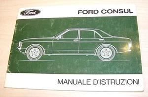 FORD Consul GT 3000 2300 V6 1700 V4 uso e manutenzione - Foto 1 di 6