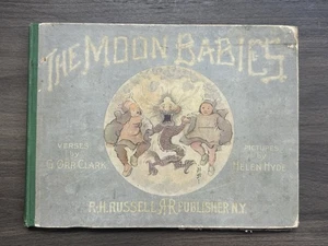 The Moon-Babies Clark, G. Orr and Helen Hyde Book 1900 Copyright - Picture 1 of 24