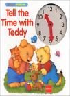 Tell the Time with Teddy (Learn with Teddy),Gill Davies,Brimax I
