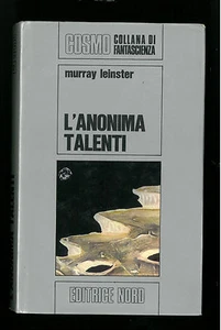 L'ANONIMA TALENTI MURRAY LEINSTER EDITRICE NORD COSMO 1972 - Picture 1 of 1