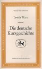 Die deutsche Kurzgeschichte. Sammlung Metzler ; M 216 : Abteilung E, Poetik Marx