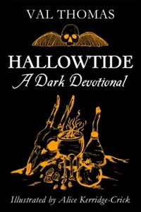 Hallowtide A Dark Devotional,metaphysical,Witchcraft,sorcery,scryng,angel,ritual - Bild 1 von 1