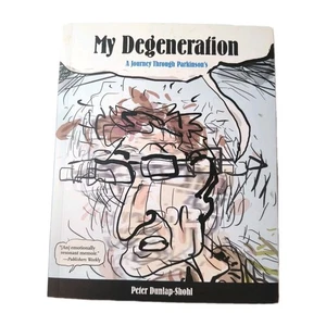 My Degeneration: a Journey Through Parkinsons PB Graphic Novel - Picture 1 of 8