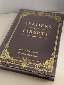 Leaders of Liberty Hardcover Justin Nicholson & Donnie Swaggart BRAND NEW - Bild 1 von 3