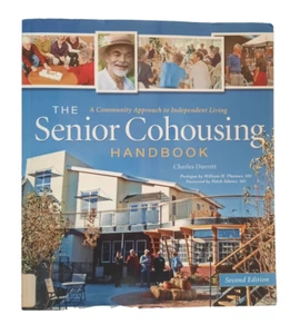 The Senior Cohousing Handbook - 2nd Edition: A Community Approach to... - Bild 1 von 2