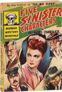 Raymond Chandler-FIVE SINISTER CHARACTERS-1945-1ST/1ST ED-VERY GOOD PULP STORIES - Picture 1 of 1