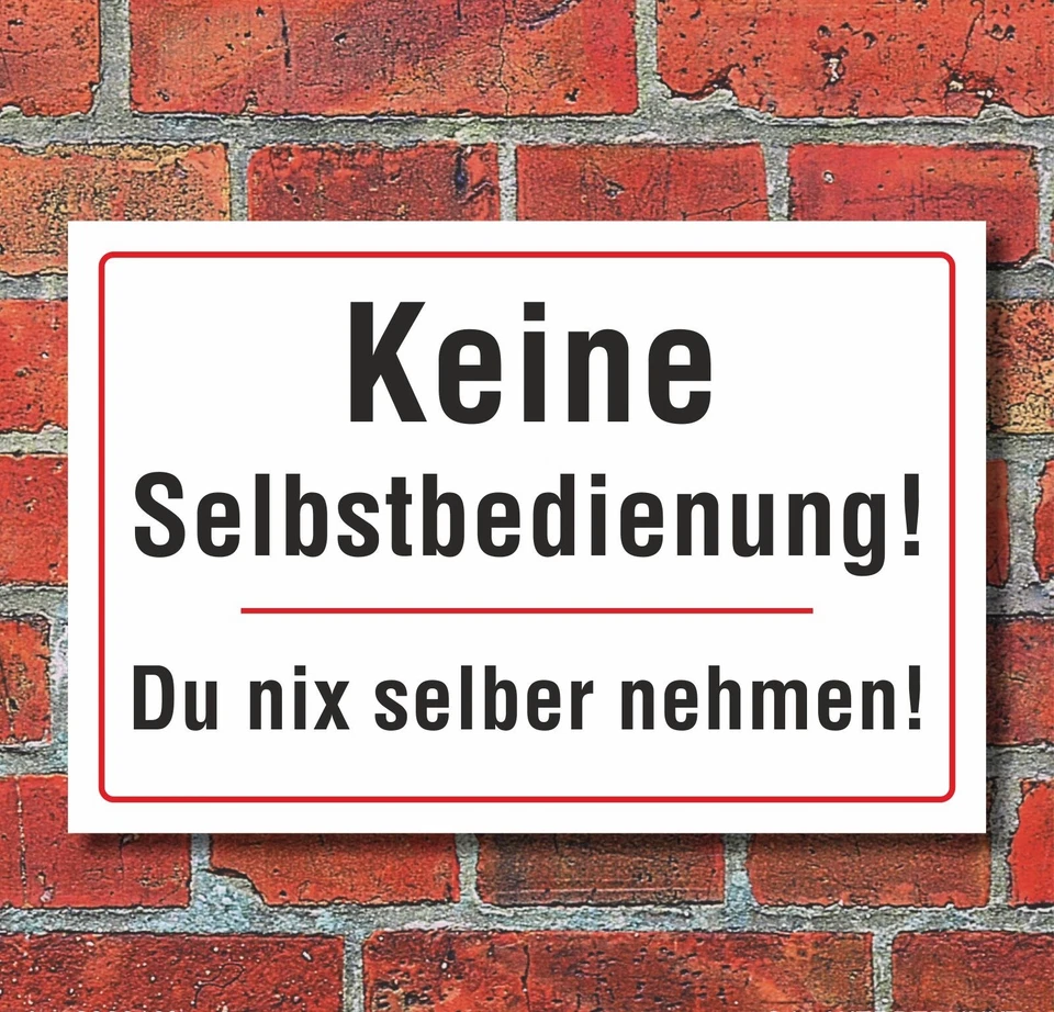 WERBEDEAL24 Schild "Keine Selbstbedienung, Fun", 3 mm Alu-Verbund