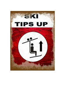 Ski Tips Up Novelty Metal Wall Sign Skiing  Pub Sign Ski Slopes Sign Ski Sign - Picture 1 of 1