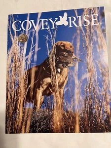 2 Covey Rise Dog Hunting Magazine April/May 2016 Vol. 4 # 3 2015 June/July3, #4 - Foto 1 di 9