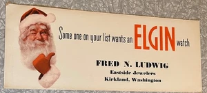 1940'S LUDWIG JEWELER KIRKLAND WA SANTA CHRISTMAS ELGIN WATCH TROLLEY CARD SIGN - Picture 1 of 2