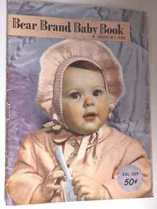 RARE Bear Brand Baby Patternbook - Infants to 4 Years Vol 339 copyright 1950 - Picture 1 of 2