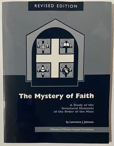 The Mystery of Faith by Lawrence J. Johnson (2006 Revised Paperback) - Imagen 1 de 8