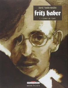 FRITZ HABER T01: 1. L'ESPRIT DU TEMPS (French) Hardcover 2005 - Bild 1 von 2