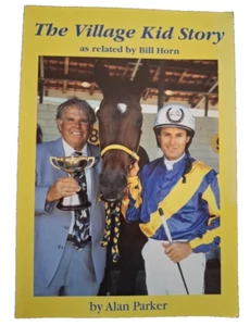 The Village Kid Story By Alan Parker Horseracing Equestrian Equine Biography - Picture 1 of 3