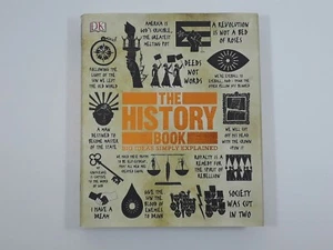 The History Book: Big Ideas Simply Explained (Hardcover with Dust Jacket, 2016) - Picture 1 of 5