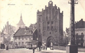 AK Allenstein - Hohes Tor - Ostpreußen Olsztyn Polen ca. 1910 Masuren Ermland - Bild 1 von 2