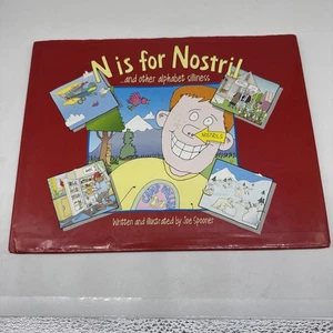 N Is for Nostril & Other Alphabet Silliness by Joe Spooner 2007 - Picture 1 of 6