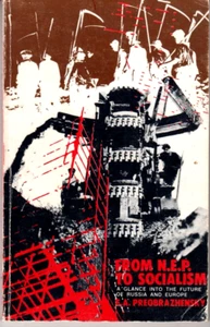 From N.E.P. (New Economic Policy) to Socialism - PB 1973 - E. A. Preobrazhensky - Picture 1 of 3