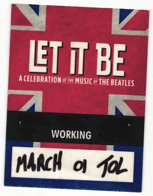 2015 Let It Be Beatles Celebration of Music Backstage Pass Working Toledo OH - Image 1 of 2