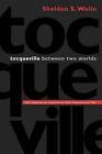 Tocqueville between Two Worlds | Sheldon S. Wolin | Taschenbuch | Paperback