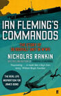 Ian Fleming's Commandos: The Story Of 30 Assault Unité En WWII IN