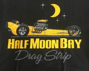HALF MOON BAY DRAG STRIP (85) Herren 100% Baumwolle T-Shirt.  Drag Race NHRA - Bild 1 von 2