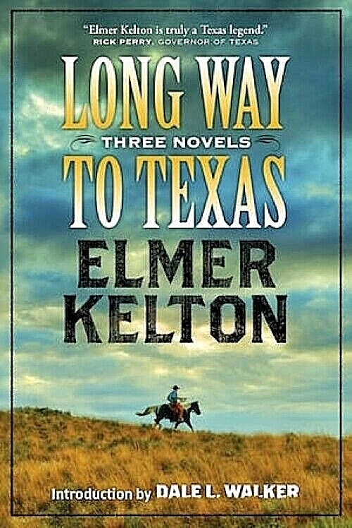 LONG WAY TO TEXAS by Elmer Kelton Joe Pepper/Long Way to Texas/Eyes of the Hawk - Image 1 of 1