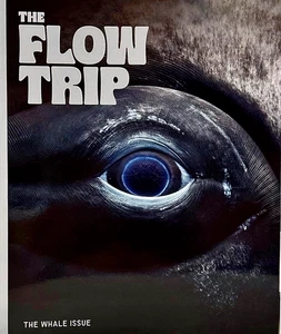 THE FLOW TRIP Magazine 2025 Volume 2 Issue 4 THE WHALE ISSUE - Imagen 1 de 1