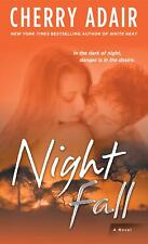 Night Fall: A Novel, Cherry Adair