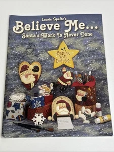 Believe Me Santa's Work Is Never Done Decorative Painting Pattern Booklet - Picture 1 of 9