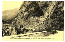 CPA 38 Isère Route du Bourg d'Oisans à la Grave et Tunnel de l' Infernet