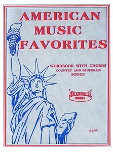 American Music Favorites:Country and Bluegrass Song Book - Word Book with Chords - Picture 1 of 2