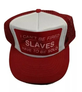 Vintage Hat - I Cant Be Fired Slaves Have To Be Sold - Rare collectable - Picture 1 of 6
