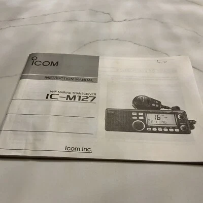 Icom IC-M127 VHF Marine Transceiver Instruction Operator Maintenance Manual - Image 1 of 4