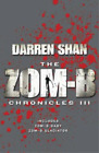 Darren Shan Zom-B Chronicles III (Paperback)