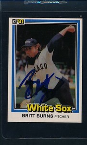 1981 Donruss #279 Britt Burns White Sox Signed Auto *49494