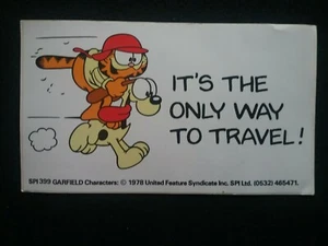 ALTER (1978) GARFIELD "IT'S THE ONLY WAY TO TRAVEL" AUTO/TÜR/WANDAUFKLEBER  - Bild 1 von 4
