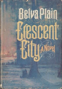 Crescent City - A Novel - Belva Plain - Picture 1 of 1