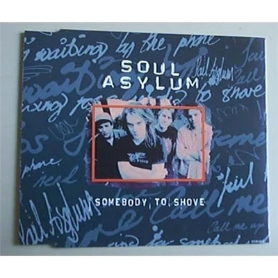 SOUL ASYLUM SOMEBODY TO SHOVE CD SINGLE 4 TRACK UK - Image 1 of 2