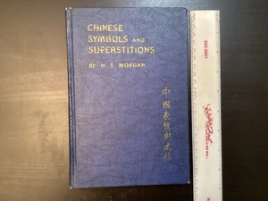 Chinese Symbolism and Superstition  by H. T. Morgan 1942 HC Book - Picture 1 of 24