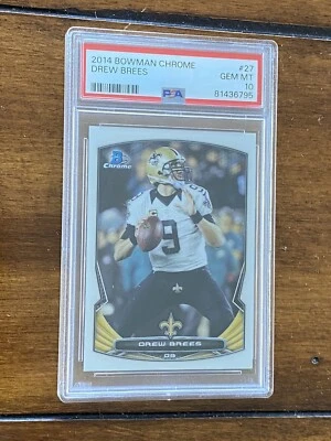 2014 Bowman Chrome Drew Brees Psa 10 - Image 1 of 2