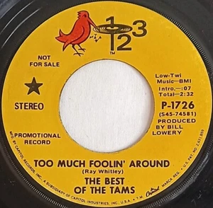 70's SOUL 45 HEAR The Tams TOO MUCH FOOLIN AROUND 1970 123 PROMO VG - Bild 1 von 4