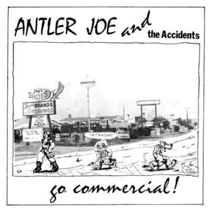 Antler Joe and the Accidents Go Commercial 7 inch EP Last Laugh Records KBD - Picture 1 of 1