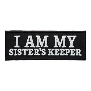 Parche en B & W I Am My Sister's Keeper, parches de dichos para motociclistas - Imagen 1 de 3