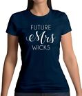 Future Mrs Wicks - Womens T-Shirt - PE Coach Love Exercise Fitness Workout